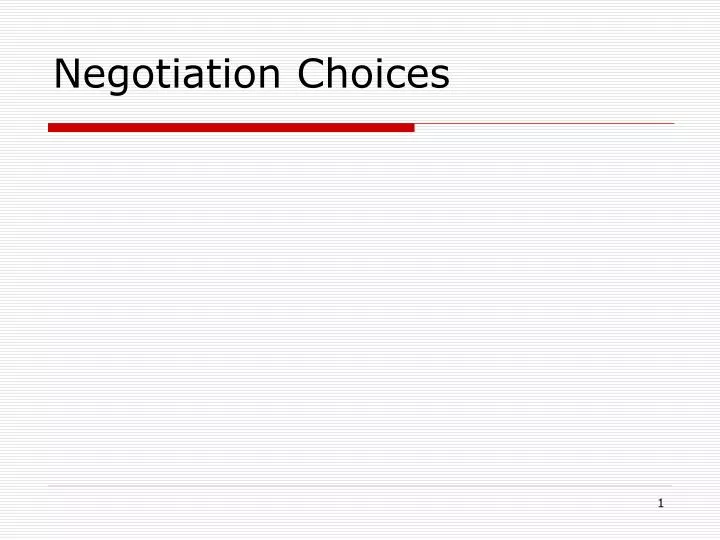 negotiation choices
