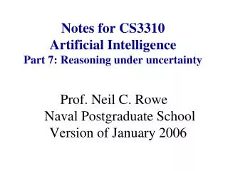 Notes for CS3310 Artificial Intelligence Part 7: Reasoning under uncertainty