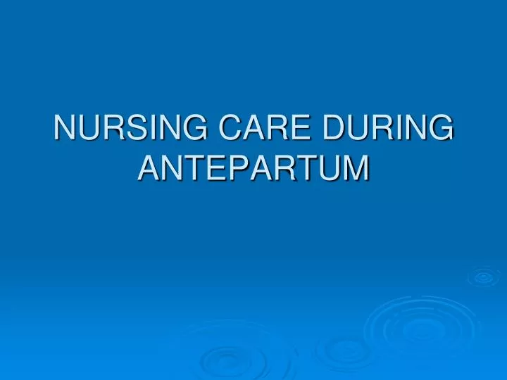 nursing care during antepartum