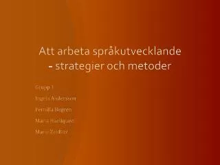 Att arbeta språkutvecklande - strategier och metoder