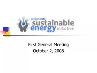First General Meeting October 2, 2008