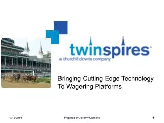 Bringing Cutting Edge Technology To Wagering Platforms