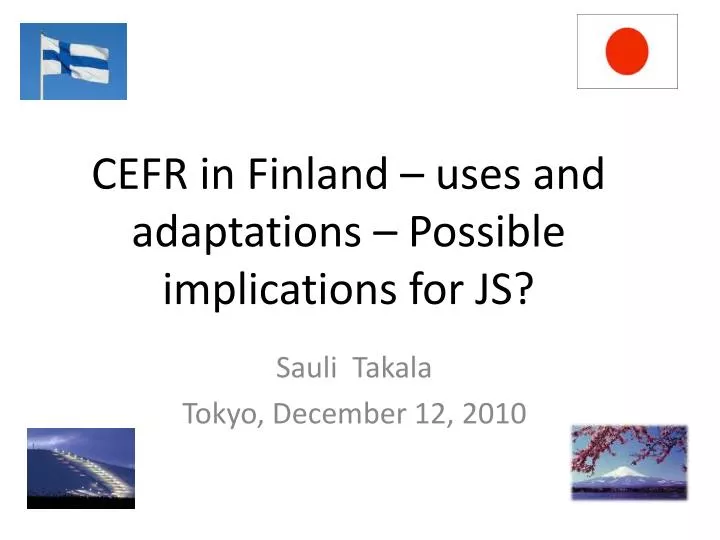 cefr in finland uses and adaptations possible implications for js