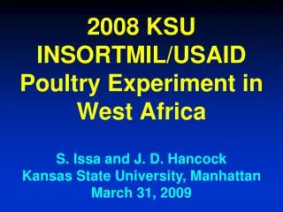 2008 KSU INSORTMIL/USAID Poultry Experiment in West Africa