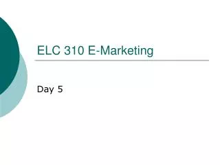ELC 310 E-Marketing