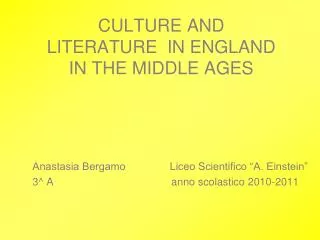 CULTURE AND LITERATURE IN ENGLAND IN THE MIDDLE AGES