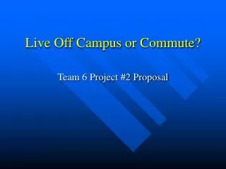 Live Off Campus or Commute?