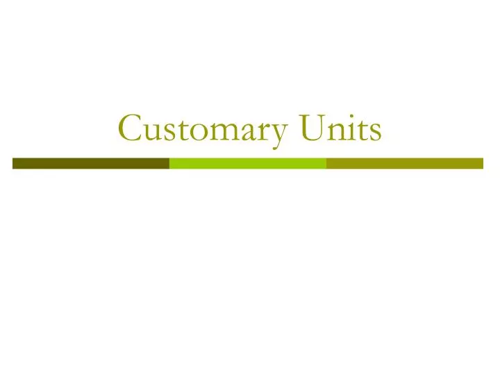 customary units