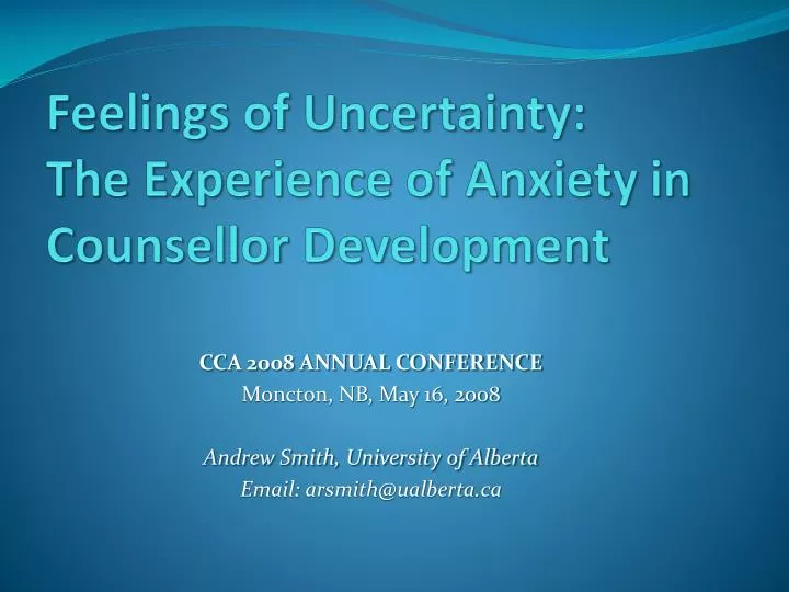 feelings of uncertainty the experience of anxiety in counsellor development