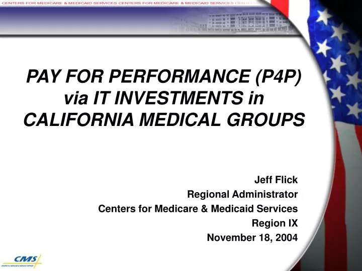 pay for performance p4p via it investments in california medical groups