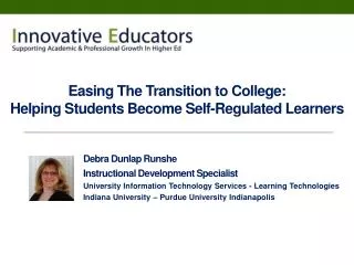 Easing The Transition to College: Helping Students Become Self-Regulated Learners