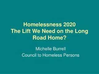 Homelessness 2020 The Lift We Need on the Long Road Home?