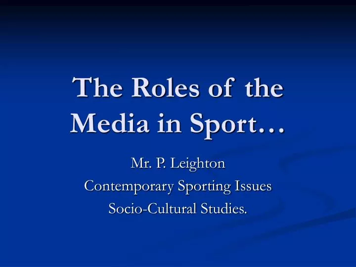 the roles of the media in sport