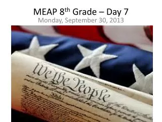 MEAP 8 th Grade – Day 7