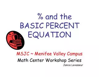 % and the BASIC PERCENT EQUATION