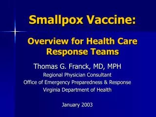 Smallpox Vaccine: Overview for Health Care Response Teams