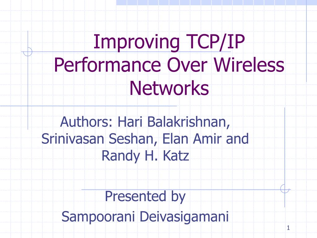 PPT - Improving TCP/IP Performance Over Wireless Networks PowerPoint ...