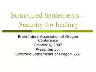 structured settlements security for healing