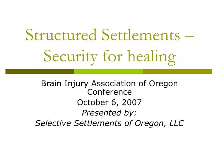 structured settlements security for healing