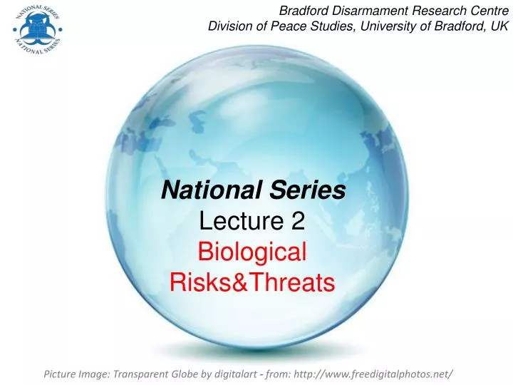 national series lecture 2 biological risks threats
