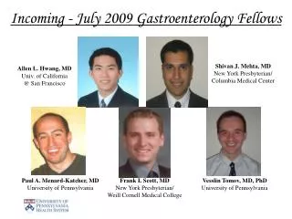 Incoming - July 2009 Gastroenterology Fellows