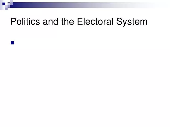 politics and the electoral system