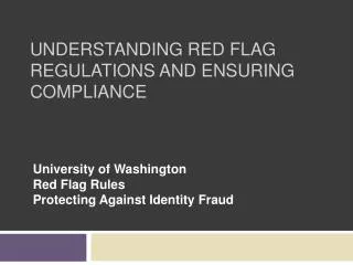Understanding Red Flag Regulations and Ensuring Compliance