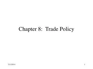 Chapter 8: Trade Policy