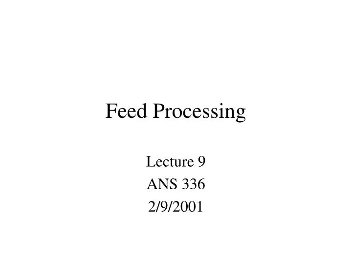 feed processing