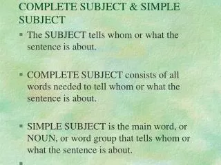 COMPLETE SUBJECT &amp; SIMPLE SUBJECT