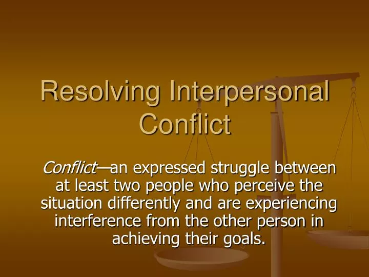 resolving interpersonal conflict