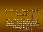 Resolving Interpersonal Conflict - slide 1