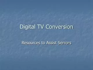Digital TV Conversion