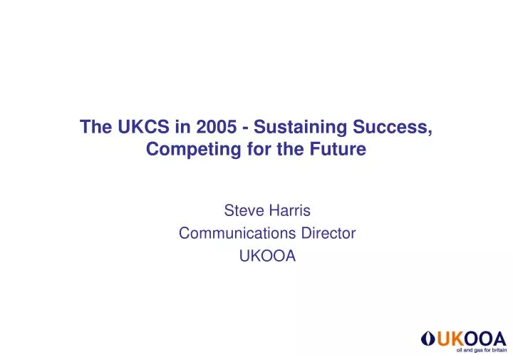 the ukcs in 2005 sustaining success competing for the future