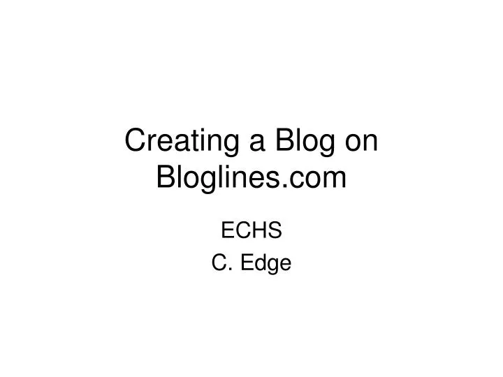 creating a blog on bloglines com