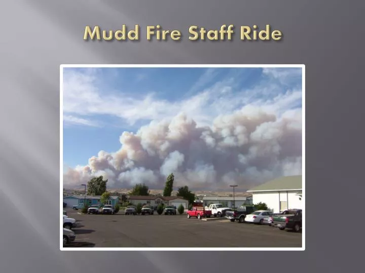 mudd fire staff ride