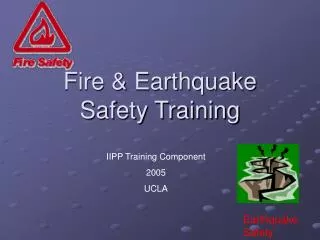 Fire &amp; Earthquake Safety Training