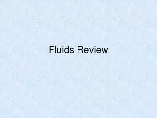 fluids review