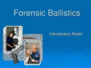 forensic ballistics