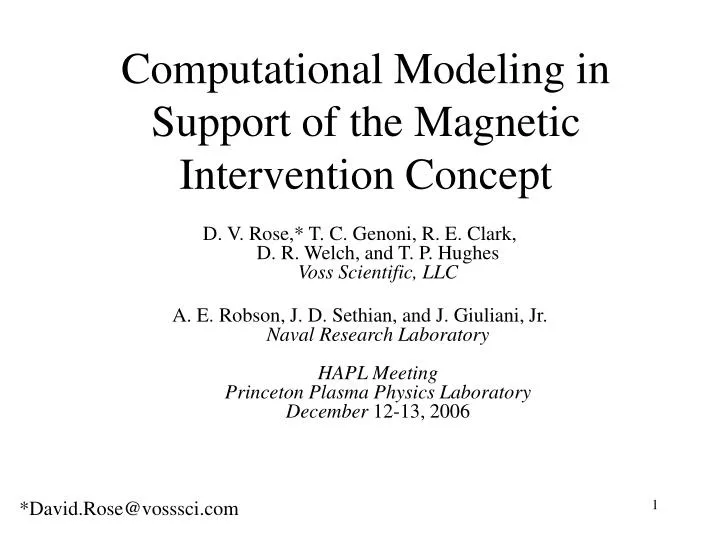 computational modeling in support of the magnetic intervention concept