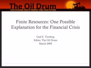 Finite Resources: One Possible Explanation for the Financial Crisis