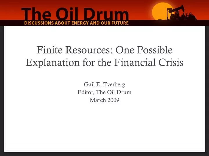 finite resources one possible explanation for the financial crisis