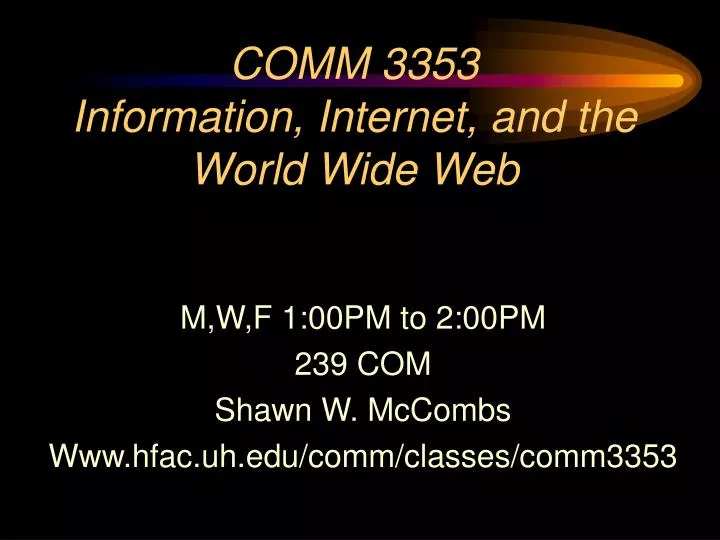 comm 3353 information internet and the world wide web