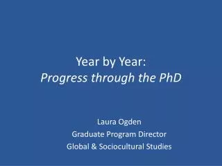 Year by Year: Progress through the PhD