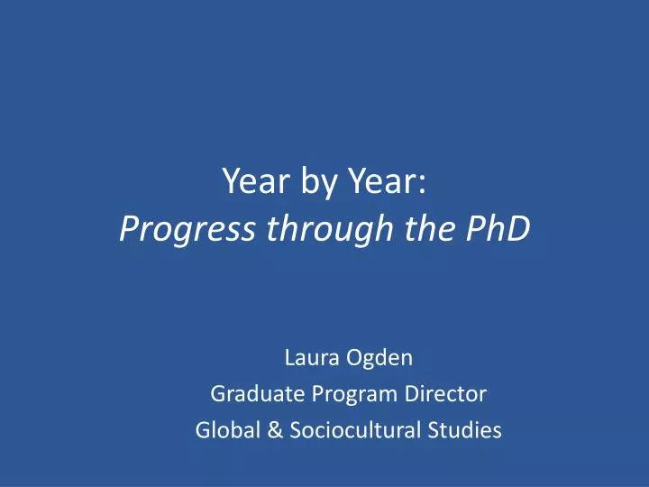 year by year progress through the phd