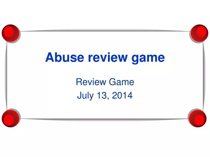 abuse review game