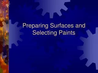 Preparing Surfaces and Selecting Paints