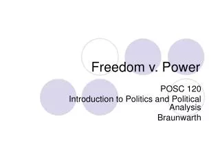 Freedom v. Power
