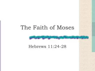 the faith of moses