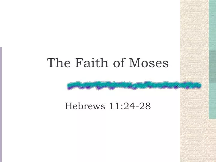 the faith of moses